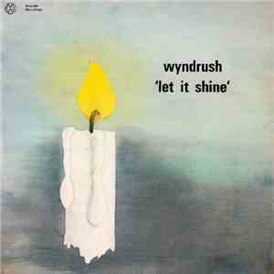 Wyndrush - Let It Shine download free