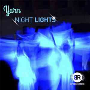 Yarn  - Night Lights download free