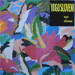 Yugosloveni - Krici I Šaputanja download free
